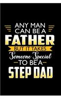 Any Man Can Be A Father But It Takes Someone Special To Be A Stepdad: Hangman Puzzles - Mini Game - Clever Kids - 110 Lined Pages - 6 X 9 In - 15.24 X 22.86 Cm - Single Player - Funny Great Gift