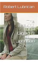The Making Of A Gigolo (1) - Tilly Johnson
