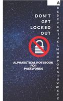 Don't Get Locked Out: Alphabetical Note Book For Passwords Log Book Journal Small 5X8