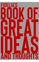 Fidelia's Book of Great Ideas and Thoughts