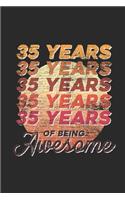 35 Years Of Being Awesome: Graph Ruled Notebook - Journal for Birthday Gift Idea and Anniversay Gift Idea