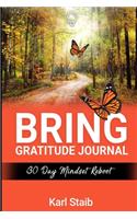 Bring Gratitude Journal