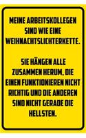Arbeitskollegen sind wie eine Weihnachtslichterkette. - Hängen alle zusammen herum - die einen funktionieren nicht richtig und die anderen sind nicht gerade die Hellsten.: Terminplaner 2020 mit lustigem Spruch - Geschenk für Büro, Arbeitskollegen, Kolle