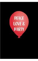 Peace Love & Party