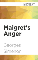 Maigret's Anger