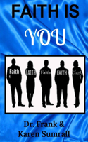 Faith Is You