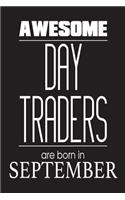 Awesome Day Traders Are Born In September