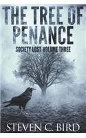 The Tree of Penance: Society Lost, Volume Three (a Post-Apocalyptic Dystopian Thriller)