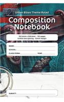 Urban Bikes Theme Ruled Composition Notebook