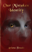 Our Mistaken Identity