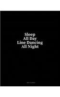Sleep All Day Line Dancing All Night: Meal Planner(203 Meal Planner)