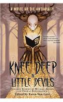Knee Deep in Little Devils