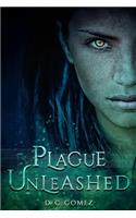 Plague Unleashed