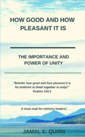 How Good and How Pleasant it is