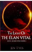 Light of the Élan Vital