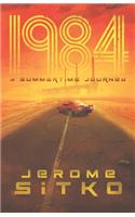 1984 A Summertime Journey