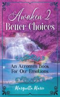 Awaken 2 Better Choices