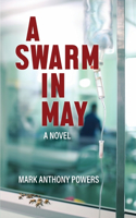 Swarm in May