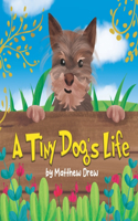 Tiny Dog's Life