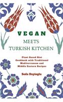 Vegan Meets Turkish Kitchen