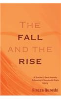 The Fall and The Rise