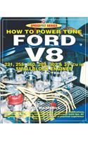How to Power Tune Ford V8: 221, 255, 260, 289, 302 & 351 Cu in Smallblock Engines for Road and Track(Speedpro)