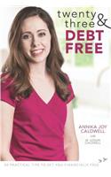 Twenty Three & Debt Free