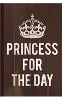 Princess for the Day Journal Notebook