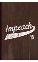 Vintage Impeach 45 Jersey Journal Notebook: Blank Lined Ruled for Writing 6x9 110 Pages