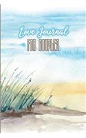 Love Journal for Couples: Messages from the Heart ( a 75-days Challenge for Couples) Daily Love Notes between Partners/Husband/Wife/Girlfriend/Boyfriend/Fiancee