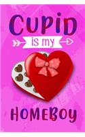 Cupid Is My Homeboy: Couples Wedding Anniversary Memory Book for Valentines's Day and Romantic Holiday Occasions