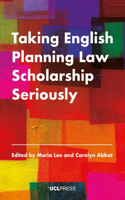 Taking English Planning Law Scholarship Seriously