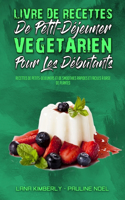 Livre De Recettes De Petit-Déjeuner Végétarien Pour Les Débutants