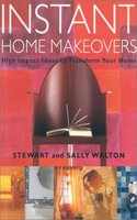 Instant Home Makeovers: High Impact Ideas to Transform Your Home