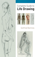 Complete Guide to Life Drawing: (English)