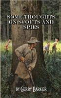 Some Thoughts on Scouts and Spies