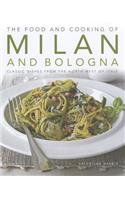 Food and Cooking of Milan and Bologna