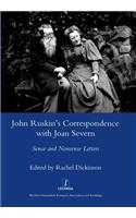 John Ruskin's Correspondence with Joan Severn