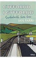 Cyffordd i Gyffordd - Gwibdaith Hen Hac