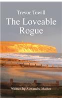 Trevor Towill - The Loveable Rogue