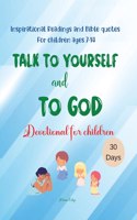 Talk to yourself and to God
