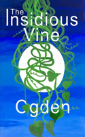 The Insidious Vine