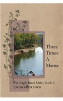 Three Times a Mama