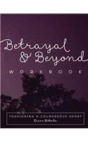 Betrayal and Beyond Workbook