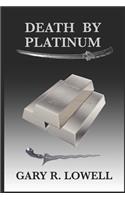 Death by Platinum