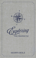 Exploring the Prophetic Devotional