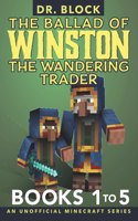 Ballad of Winston the Wandering Trader, Books 1 to 5: Illustrated Edition
