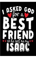 I Asked God For A Best Friend So He Sent Me My Isaac: Birthday Party Books (notebook, journal, diary)