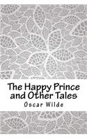 The Happy Prince and Other Tales