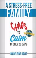 Stress-Free Family